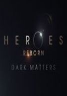Heroes Reborn: Dark Matters izle