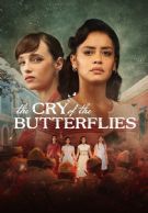 The Cry of the Butterflies izle