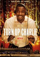 Turn Up Charlie izle